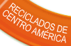 Reciclados de Centro Am�rica
